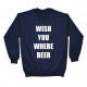 Wish you where beer
