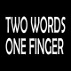 Two word one finger
